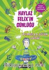 Haylaz Felix'in Günlüğü / Tembelliğin Gücü