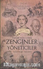 Tarihe Yön Veren Zenginler Yöneticiler