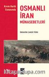 Kırım Harbi Esnasında Osmanlı-İran Münasebetleri