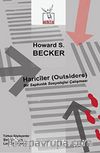 Hariciler (Outsiders) & Bir Sapkınlık Sosyolojisi Çalışması