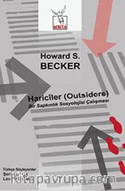 Hariciler (Outsiders) <br /> Bir Sapkınlık Sosyolojisi Çalışması