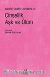 Cinsellik, Aşk ve Ölüm