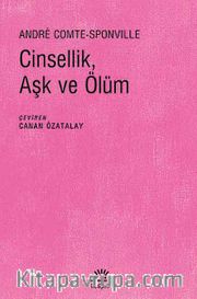 Cinsellik, Aşk ve Ölüm