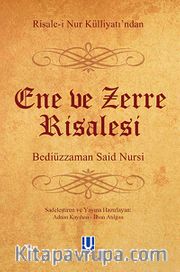 Ene ve Zerre Risalesi - Risale-i Nur Külliyatı'ndan