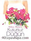 Kusursuz Düğün
