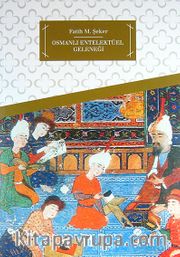 Osmanlı Entelektüel Geleneği