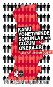 Kamu Yönetiminde Sorunlar ve Çözüm Önerileri