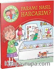 Paramı Nasıl Harcarım?
