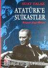 Atatürk'e Suikastler