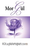 Mor Gül