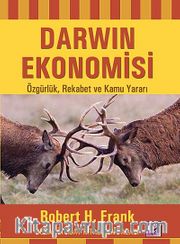 Darwin Ekonomisi <br /> Özgürlük, Rekabet ve Kamu Yararı