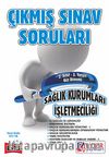 AÖF 2. Sınıf Güz Dönemi 3. Yarıyıl Sağlık Kurumları İşletmeciliği Çıkmış Sınav Soruları (Kod:AF-623-SK)
