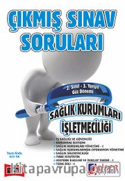 AÖF 2. Sınıf Güz Dönemi 3. Yarıyıl Sağlık Kurumları İşletmeciliği Çıkmış Sınav Soruları (Kod:AF-623-SK)