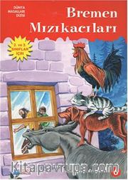 Bremen Mızıkacıları / Dünya Masalları -6