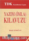 TDK Kurallarına Uygun Yazım (İmla) Kılavuzu