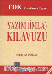 TDK Kurallarına Uygun Yazım (İmla) Kılavuzu