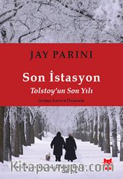 Son İstasyon <br /> Tolstoy'un Son Yılı