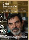 Ümit Şenesen'e Armağan Paylaşımlar: Sayılarla Türkiye Ekonomisi