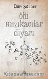 Ölü Mızıkacılar Diyarı