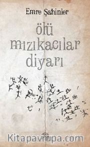 Ölü Mızıkacılar Diyarı