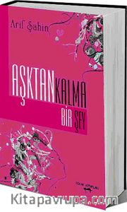 Aşktan Kalma Bir Şey