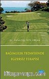Bağımlılık Tedavisinde Egzersiz Terapisi