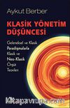 Klasik Yönetim Düşüncesi & Geleneksel ve Klasik Paradigmalarla Klasik ve Neo-Klasik Örgüt Teorileri