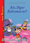 Alo, Süper Kahraman mı?