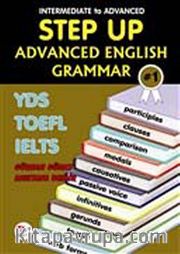 Step Up Advanced English Grammar <br /> YDS-TOEFL-IELTS