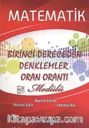 Matematik Birinci Dereceden Denklemler Oran Orantı Modülü
