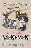 Menemen & Gül Ateş, Sine Ateş
