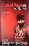 Cemal Paşa'nın Casusu İdim