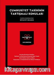 Cumhuriyet Tarihinin Tartışmalı Konuları