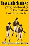 Genç Edebiyatçı Arkadaşlara Bazı Tavsiyeler