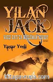 Yılan Jack <br /> Vahşi Batı'da Müslüman Kovboy