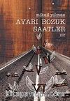 Ayarı Bozuk Saatler