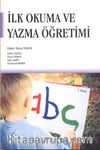 İlk Okuma ve Yazma Öğretimi / Turan Temur