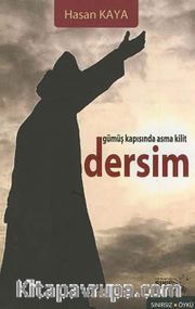 Gümüş Kapısında Asma Kilit Dersim