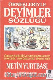 Örnekleriyle Deyimler Sözlüğü