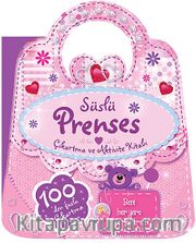 Süslü Prenses <br /> Çıkartma ve Aktivite Kitabı