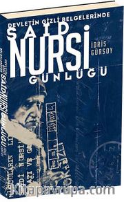 Devletin Gizli Belgelerinde Said Nursi Günlüğü