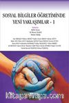 Sosyal Bilgiler Öğretiminde Yeni Yaklaşımlar -I