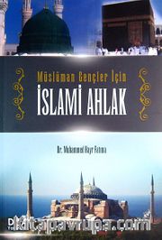 Müslüman Gençler İçin İslami Ahlak