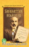Safahattan Hikayeler / Gençler İçin Seçme Eserler -11