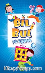 Bil Bul Çöz Eğlen -1