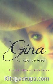 Gina <br /> Kızlar ve Anılar