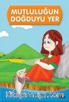 Mutluluğun Doğduğu Yer