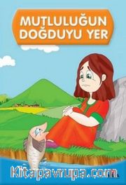 Mutluluğun Doğduğu Yer