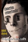 Cinnetim Cennetimdir