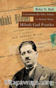Unutulmuş Bir Fikir Adamı ve Hukuk Alimi: Milaslı Gad Franko